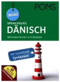 PONS Mini Sprachkurs Dänisch : Mitreden können in 5 Stunden. Mit Vokabeltrainer-App (PONS Mini-Sprachkurs)