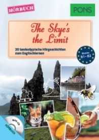 The Skye's the Limit， 1 MP3-CD : 20 landestypische Hörgeschichten zum Englischlernen. Niveau B1-B2. 106 Min. (PONS Hörbuch)