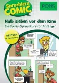 PONS Sprachlern-Comic Deutsch als Fremdsprache - Halb sieben vor dem Kino : Ein Comic-Sprachkurs für Anfänger (PONS Sprachlern-Comic)