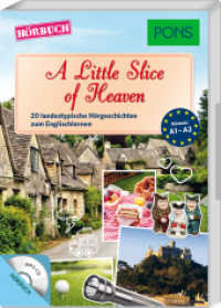 A Little Slice of Heaven, 1 MP3-CD : 20 landestypische Hörgeschichten zum Englischlernen. Niveau A1-A2. 100 Min. (PONS Hörbuch) （2. Aufl. 2017. 80 S. Beil.: Begleiheft. 19.2 cm）