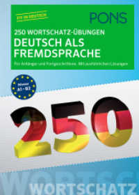 PONS 250 Wortschatz-Übungen Deutsch als Fremdsprache : Für Anfänger und Fortgeschrittene. Mit ausführlichen Übungen.. Niveau A1-B2. Fit in Deutsch (PONS 250 Wortschatz-Übungen)