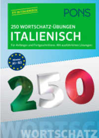 PONS 250 Wortschatz-Übungen Italienisch : Für Anfänger und Fortgeschrittene. Mit ausführlichen Lösungen.. Niveau A1-B2 (PONS 250 Wortschatz-Übungen)