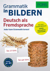 PONS Grammatik in Bildern Deutsch als Fremdsprache : Jeder kann Grammatik lernen!. Die neue visuelle Methode: sehen und (endlich) verstehen. Niveau A1-B2 (PONS Grammatik in Bildern)