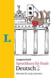Langenscheidt Sprachkurs für Faule Deutsch 2 : German for Lazy Learners. Mit Audio-MP3-Download (Langenscheidt Sprachkurs für Faule)