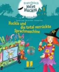 Huckla und die total verrückte Sprachmaschine - Buch mit Musical-CD : Französisch mit Hexe Huckla. 70 Min. (Französisch mit Hexe Huckla) （2011. 32 S. m. zahlr. farb. Illustr. 28.7 cm）
