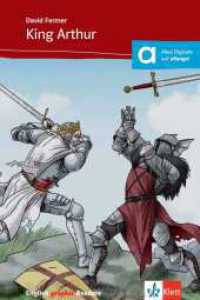King Arthur and the Knights of the Round Table : Text in Englisch. Niveau A2 (English graphic Readers) （2013. 40 S. m. Illustr. 206 mm）