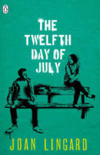 The Twelfth Day of July : Englische Lektüre für das 4. und 5. Lernjahr. Niveau B1 (Young Adult Literature: Klett English Editions) （2016. 162 S. 197 mm）