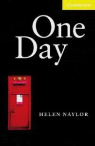 One Day : Text in English. Niveau A2 (Cambridge English Readers, Level 2) （1., Aufl. 2008. 48 S. 200 mm）