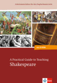 A Practical Guide to Teaching Shakespeare, m. CD-ROM : Sek.II (Arbeitsmaterialien für den Englischunterricht) （2012. 120 S. 298 mm）
