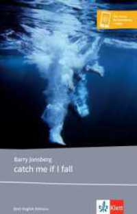 catch me if I fall : Lektüre mit digitalen Extras (Young Adult Literature: Klett English Editions) （2023. 216 S. 198 mm）