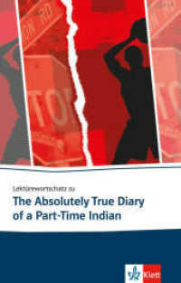 Lektürewortschatz zu "The Absolutely True Diary of a Part-Time Indian" (Klett English Editions) （2018. 62 S. 199 mm）