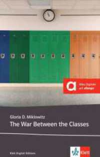 The War Between the Classes : Lektüre mit digitalen Extras (Young Adult Literature: Klett English Editions) （2022. 156 S. 198 mm）
