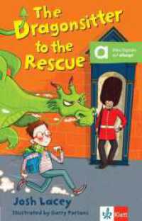 The Dragonsitter to the Rescue : Lektüre mit Audios. Niveau A1 (Klett English Readers) （2018. 64 S. 198 mm）