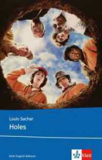 Holes : Text in Englisch. Ab dem 5. Lernjahr, mit Annotationen. Niveau B1 (Young Adult Literature: Klett English Editions) （2002. 152 S. 197 mm）