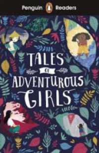 Tales of Adventurous Girls : Lektüre mit Audio-Online (Penguin Readers) （2019. 64 S. 197 mm）