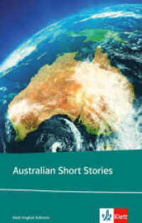 Australian Short Stories : Warung, Lawson, Prichard, Weller, Winten, Astley, Marshall, Morrison, Barnard. Englische Lektüre für das 5. Lernjahr, Oberstufe (Klett English Editions) （2010. 160 S. 198 mm）