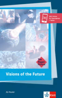 Visions of the Future : Englische Lektüre für das 6. und 7. Lernjahr. Buch mit digitalen Extras (The Bigger Picture) （2018. 199 S. 198 mm）