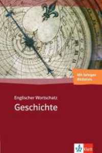 Englischer Wortschatz Geschichte （1., Aufl. 2009. 271 S. 19 farb. Bildtaf. 210 mm）