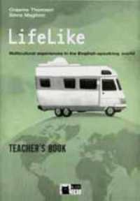 LifeLike, Teacher's Book : Multicultural experiences in the English-speaking world (LifeLike) （2007. 298 mm）
