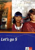 Let's go， Neubearbeitung. 5 Let's go 5 : Schulbuch (fester Einband) Band 5 (Let's go. Ausgabe ab 2005)