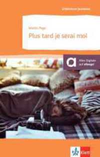 Plus tard je serai moi : Französische Lektüre für das 4. Lernjahr. Originaltext mit Annotationen. Niveau A2-B1 (Littérature jeunesse) （1. Aufl. 2015. 78 S. 200 mm）