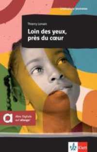 Loin des yeux, près du coeur : Lektüre mit Hörbuch und digitalen Extras (Littérature jeunesse) （2020. 30 S. 199 mm）