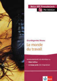 Le monde du travail, Grundlegendes Niveau-  Schülerarbeitsheft : Schülerarbeitsheft zu Maïté Coiffure. Abitur Niedersachsen 2017 (Mein Abi Französisch) （2015. 40 S. 297 mm）