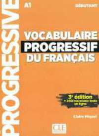 Vocabulaire progressif du Français, Niveau débutant (3ème édition), m. Audio-CD : Avec 250 nouveaux tests en ligne. Niveau A1 (Vocabulaire progressif du Français, Niveau débutant (3ème édition)) （3. Aufl. 2017. 176 S. 260 mm）
