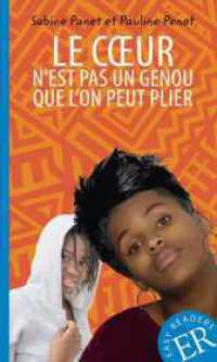 Le coeur n'est pas un genou que l'on peut plier (Easy Readers (Französisch)) （2023. 66 S. 190 mm）