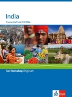 India. Themenheft mit CD-ROM， m. 1 CD-ROM : Klasse 11/12 (G8); Klasse 12/13 (G9) (Abi Workshop Englisch)