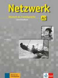 Netzwerk. Bd.A2 Lehrerhandbuch : Niveau A2 （2013. 120 S. 280 mm）