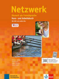 Netzwerk. Bd.B1.1 Netzwerk B1.1; . : Niveau B1.1 （1. Aufl. 2013. 168 S. m. farb. meist farb. Abb. 280 mm）