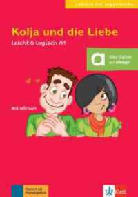 Kolja und die Liebe, mit Audio-CD : Deutsche Lektüre A2. Lektüre mit Audios. Lektüre für Jugendliche (leicht & logisch) （2013. 56 S. m. Illustr. 213 mm）