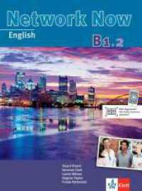 Network Now B1.2 Student's Book m. 2 Audio-CDs : Student's Book with audios (Network Now) （1. Aufl. 2014. 168 S. m. zahlr. farb. Abb. 280 mm）