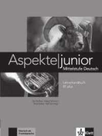 Aspekte junior. Lehrerhandbuch B1 plus : Niveau B1 plus (Aspekte junior) （2017. 192 S. 280 mm）