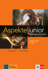 Aspekte junior. Medienpaket B1 plus, 3 Audio-CDs + Video-DVD : Mittelstufe Deutsch. Medienpaket (3 Audio-CDs + DVD) (Aspekte junior) （2017. 190 mm）