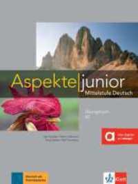 Aspekte junior B2 : Mittelstufe Deutsch. Übungsbuch mit Audios (Aspekte junior) （2018. 160 S. 280 mm）