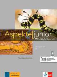 Aspekte junior. Übungsbuch C1 mit Audio-Dateien zum Download : Klett Augmented (Aspekte junior) （2019. 160 S. 280 mm）