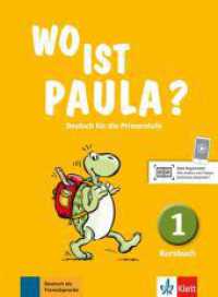 1. Lernjahr, Kursbuch (Wo ist Paula? 1) （2017. 64 S. m. zahlr. farb. Illustr. 265 mm）