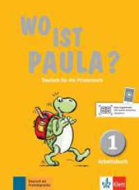 1. Lernjahr, Arbeitsbuch mit CD-ROM (MP3-Audios) : Deutsch für die Primarstufe. Arbeitsbuch mit Audios (Wo ist Paula? 1) （2017. 64 S. m. zahlr. farb. Illustr. 265 mm）