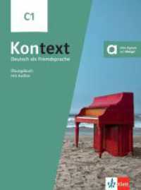 Kontext C1 : Deutsch als Fremdsprache. Übungsbuch mit Audios （2024. 184 S.）