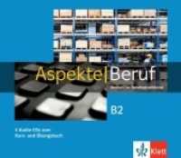 Aspekte Beruf B2 : Deutsch für Berufssprachkurse. 4 Audio-CDs zum Kurs- und Übungsbuch （2022. 142 mm）