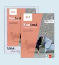 Kontext B2.1 - Media Bundle BlinkLearning, m. 1 Beilage : Deutsch als Fremdsprache. Kurs- und Übungsbuch mit Audios/Videos inklusive Lizenzcode BlinkLearning (14 Monate) (Kontext - Deutsch als Fremdsprache) （2022. 200 S. 280 mm）