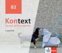 Kontext B2 : Deutsch als Fremdsprache. 6 Audio-CDs (Kontext - Deutsch als Fremdsprache) （2022. 143 mm）