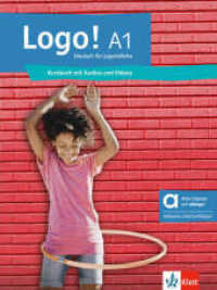 Logo! A1 - Hybride Ausgabe allango, m. 1 Beilage : Deutsch für Jugendliche. Kursbuch mit Audios und Videos inklusive Lizenzschlüssel allango (24 Monate) (LOGO!) （2024. 144 S. 280 mm）
