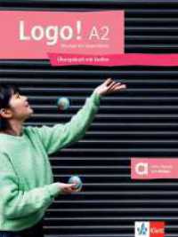 Logo! A2 : Deutsch für Jugendliche. Übungsbuch mit Audios (LOGO!) （2025. 120 S. 279 mm）