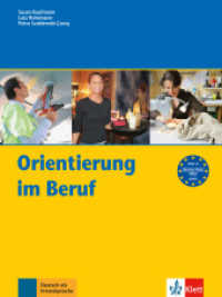 Orientierung im Beruf : Kursbuch （1. Aufl. 2013. 80 S. m. zahlr. farb. Abb. 280 mm）
