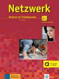 Netzwerk. Bd.A1 Kursbuch Gesamtband, m. 2 Audio-CDs : Deutsch als Fremdsprache. Kursbuch mit Audios. 156 Min. （2012. 160 S. 280 mm）