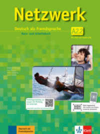 Netzwerk. Bd.A2.2 Netzwerk A2.2; . : Niveau A2.2. 156 Min. （2013. 168 S. m. zahlr. farb. Abb. 279 mm）