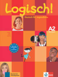Logisch! - Kursbuch A2 : Deutsch für Jugendliche. Niveau A2 (Logisch!) （2010. 128 S. m. zahlr. meist farb. Abb. 280 mm）